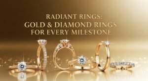 Radiant Rings: Gold & Diamond Rings for Every Milestone